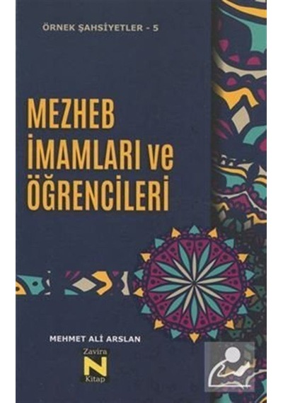 Mezhep İmamları ve Öğrencileri - Mehmet Ali Arslan - Zavira Kitap
