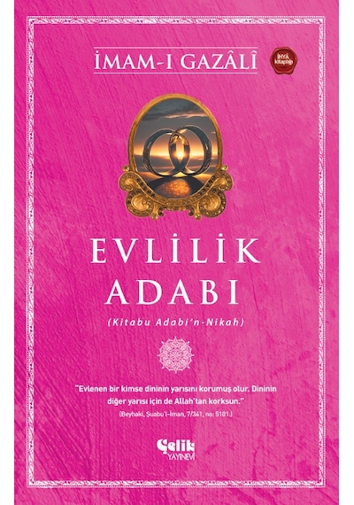 Evlilik Adabı - Kitabu Adabi N-nikah - İmam Gazali - İhyau Ulumid