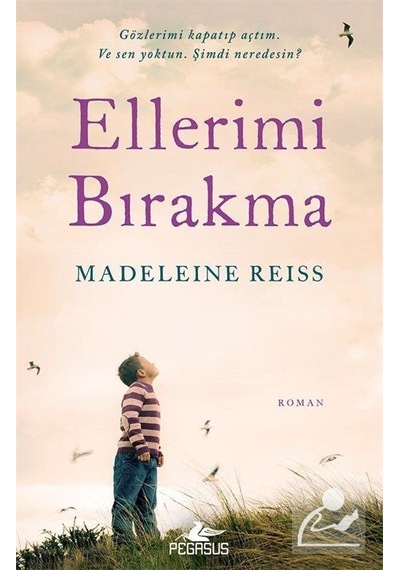 Ellerimi Bırakma / Madeleine Reiss