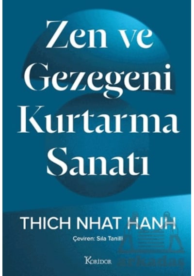 Zen Ve Gezegeni Kurtarma Sanatı
