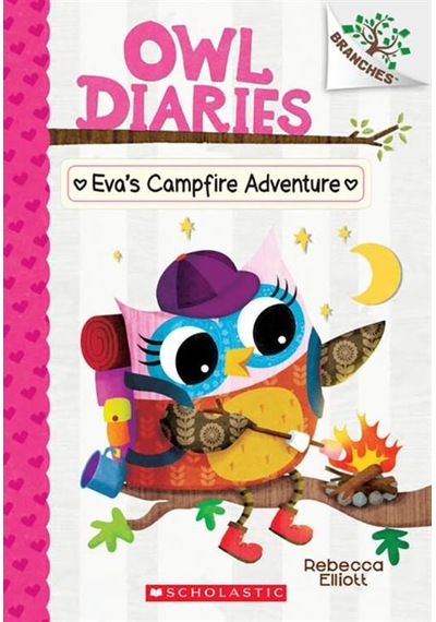 Owl Diaries 12: Eva's Campfire Adventure 9781338298697