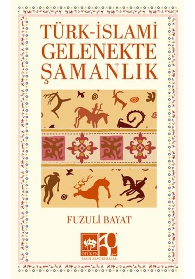 Türk İslami Gelenekte Şamanlık - Yqbx-625937