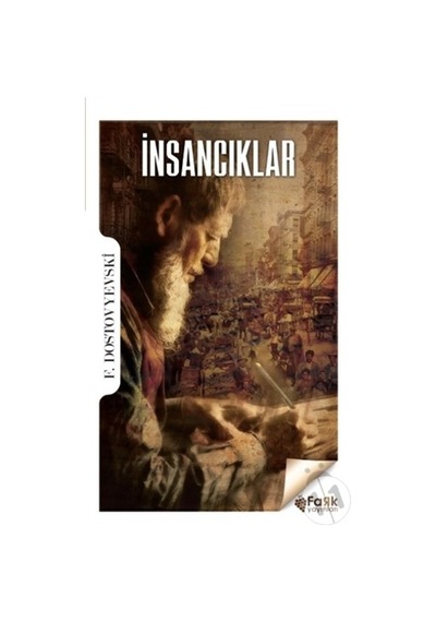 İnsancıklar - Dostoyevski - Fark Yayınları