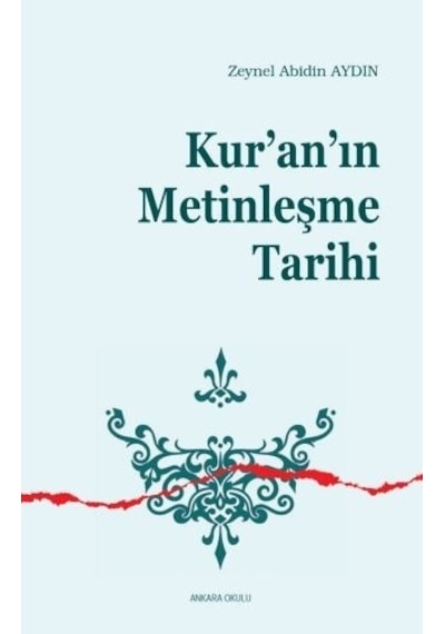 Kur'An'In Metinleşme Tarihi