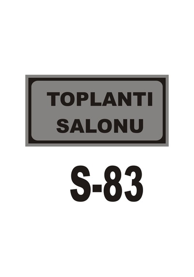 Pvc Dekota Uyarı - Ikaz Levhası Toplantı Salonu Yazısı