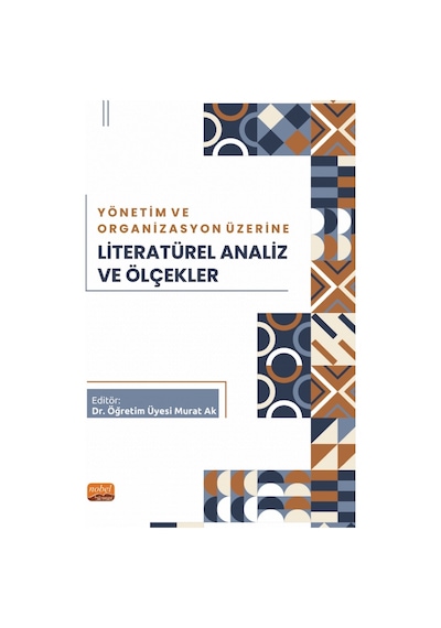 Yönetim Ve Organizasyon Üzerine Literatürel Analiz Ve Ölçekler