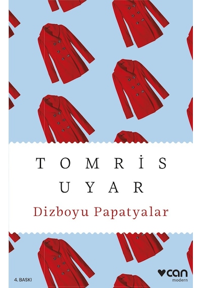 Dizboyu Papatyalar - Can Yayınları - Tomris Uyar