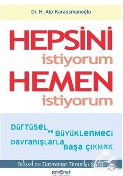 Hepsini İstiyorum Hemen İstiyorum / Hasan Alp Karaosmanoğlu