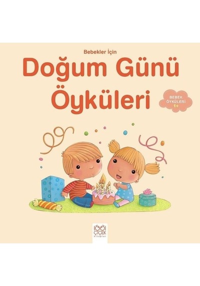 Bebekler için Doğum Günü Öyküleri-1+ - Ghislaine Biondi - 1001 Çiçek