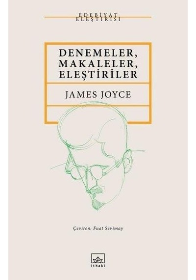 Denemeler - Makaleler - Eleştiriler - James Joyce - İthaki Yayınları