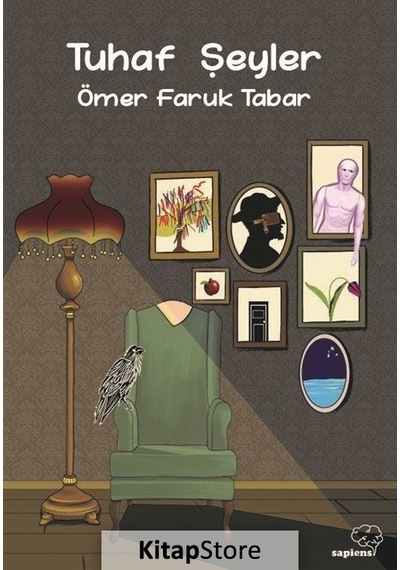 Tuhaf Şeyler - Ömer Faruk Tabar - Sapiens