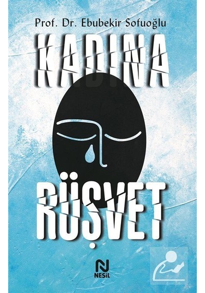 Kadına Rüşvet - Ebubekir Sofuoğlu