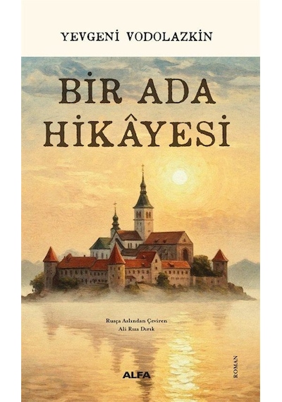 Bir Ada Hikayesi / Yevgeni Vodolazkin