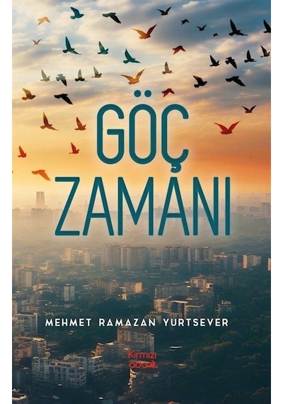 Göç Zamanı / Mehmet Ramazan Yurtsever