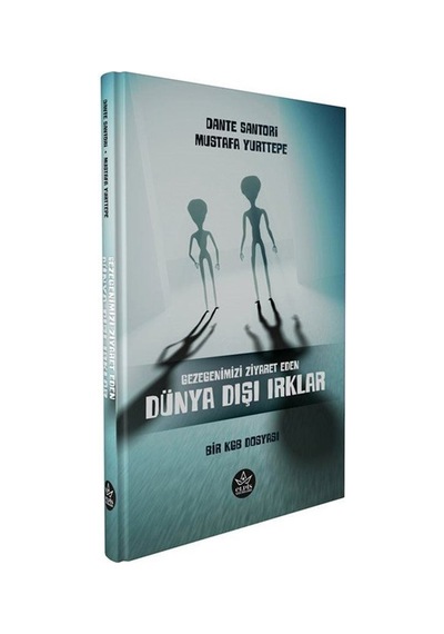 Bir Kgb Dosyası: Gezegenimizi Ziyaret Eden Dünya Dışı Irklar /...