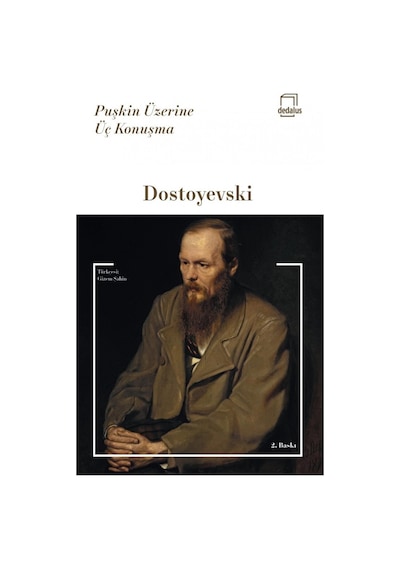 Puşkin Üzerine Üç Konuşma Fyodor Mihayloviç Dostoyevski Dedalus