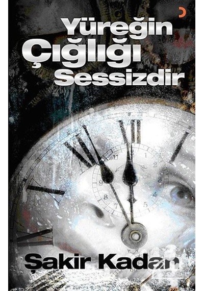 Yüreğin Çığlığı Sessizdir - Şakir Kadan - Cinius