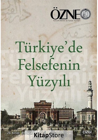 Özne Felsefe Bilim Ve Sanat Yazıları 26. Kitap Bahar 2017