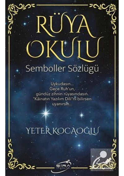 Rüya Okulu / Semboller Sözlüğü / Yeter Kocaoğlu