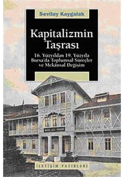 Kapitalizmin Taşrası / Sevilay Kaygalak 9789750506222