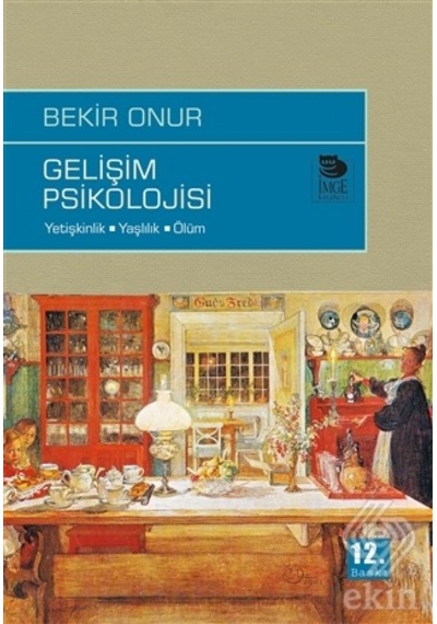 Gelişim Psikolojisi - Bekir Onur - İmge Kitabevi