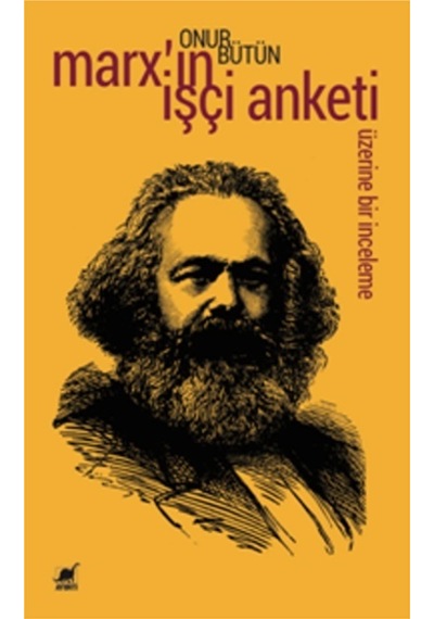 Marx'ın İşçi Anketi Üzerine Bir İnceleme - Onur Bütün - Ayrıntı Yayınları