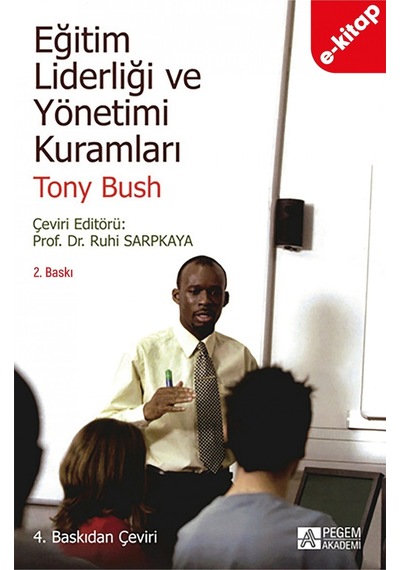 Eğitim Liderliği Ve Yönetimi Kuramları E-kitap