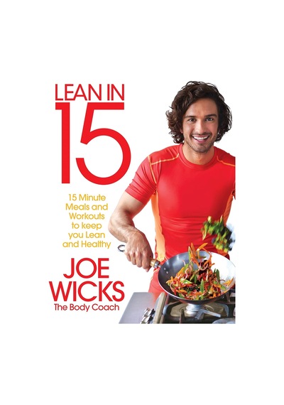 Lean İn 15 - The Shift Plan: 15 Minute Meals And Workouts To Keep You Lean And Healthy