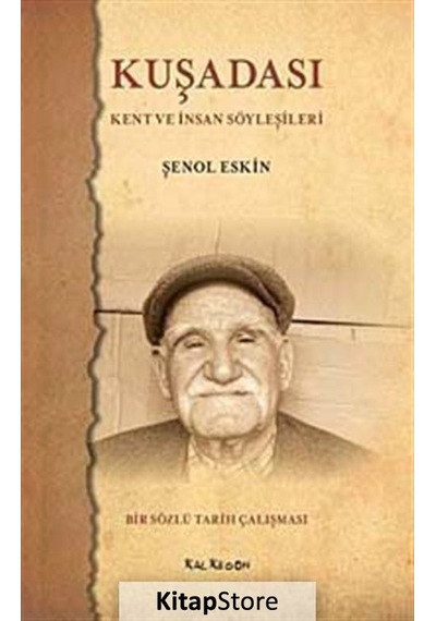 Kuşadası- Kent ve İnsan Söyleşileri - Şenol Keskin - Kalkedon