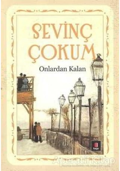Onlardan Kalan - Sevinç Çokum - Kapı Yayınları