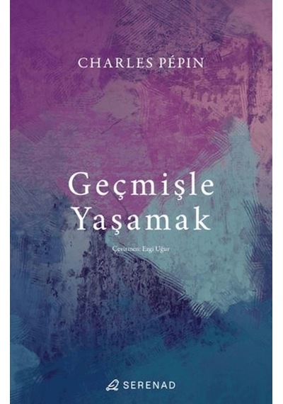 Geçmişle Yaşamak