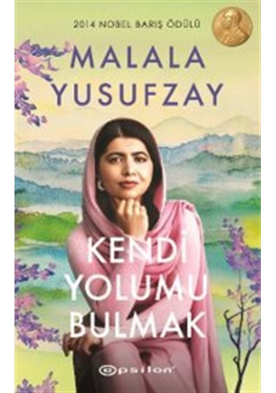 Kendi Yolumu Bulmak / Malala Yusufzay