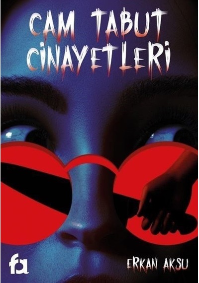 Cam Tabut Cinayetleri - Erkan Aksu - Fa Yayınları