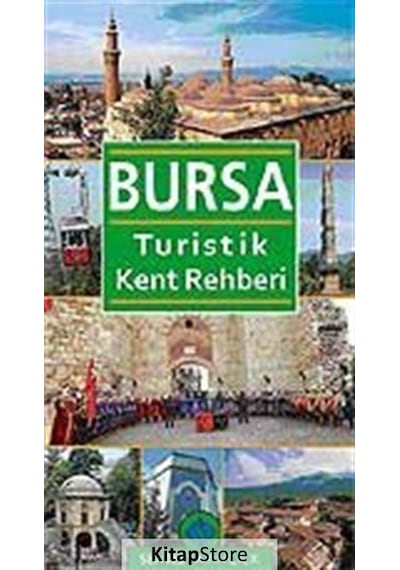 Bursa Turistik Kent Rehberi - Nezaket Özdemir