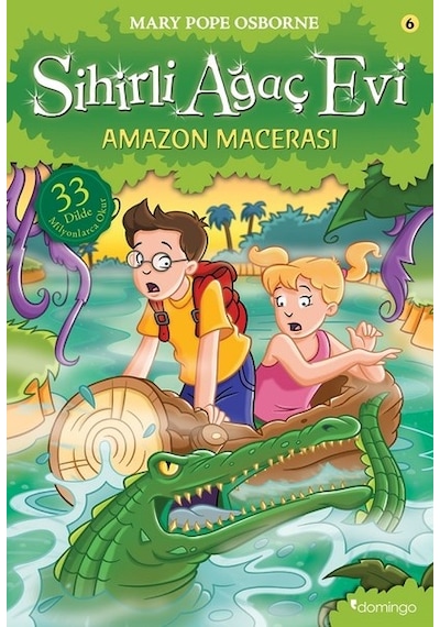 Sihirli Ağaç Evi 6-Amazon Macerası - Mary Pope Osborne - Domingo Yayınevi