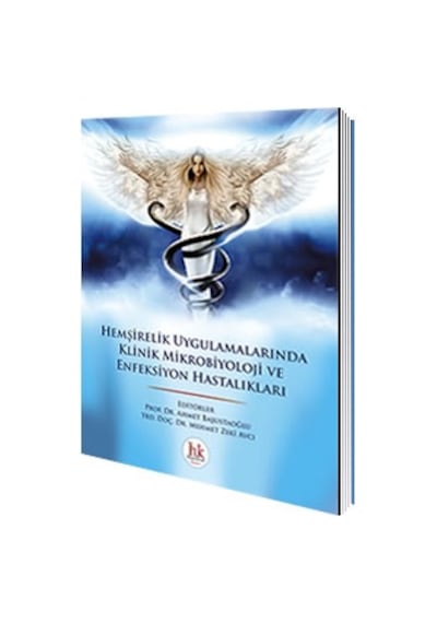 Hemşirelik Uygulamalarında Klinik Mikrobiyoloji Ve Enfeksiyon