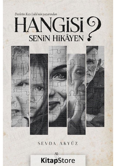 Hangisi Senin Hikayen? - Sevda Akyüz - Otantik Kitap