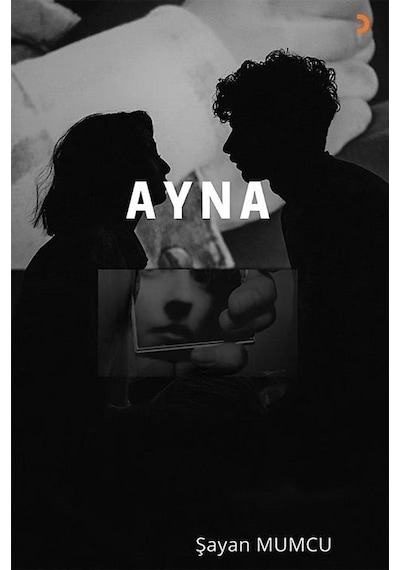 Ayna / Şayan Mumcu
