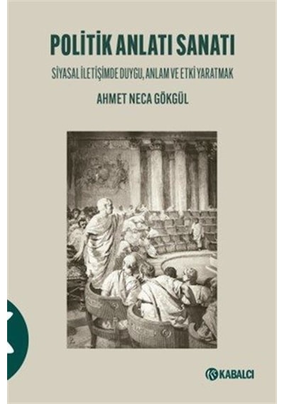 Politik Anlatı Sanatı / Ahmet Neca Gökgül