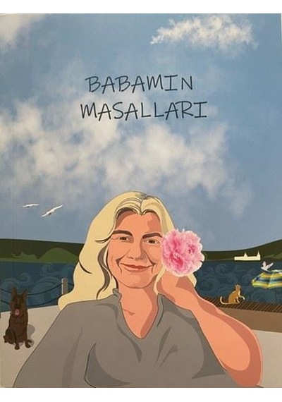 Babamın Masalları - Beyza Güler Gökalp - Boğaziçi Yayınları