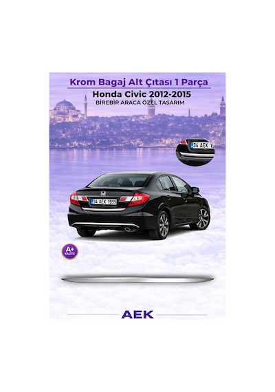 Honda Civic 2012-2015 Araca Özel Krom Bagaj Alt Çıtası A+