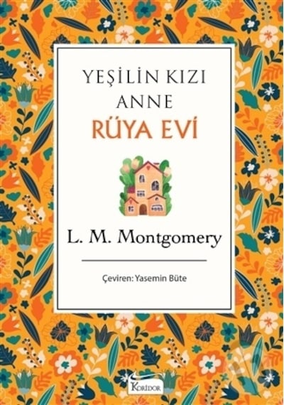 Yeşilin Kızı Anne Rüya - Bez Ciltli - Lucy Maud Montgomery - Koridor Yayıncılık