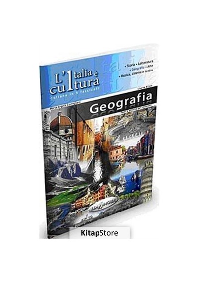 L'Italia e Cultura: Geografia - Maria Angela Cernigliaro - Nüans