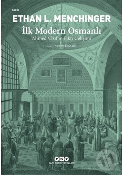 Ilk Modern Osmanlı Ahmed Vasıf’In Fikri Gelişimi