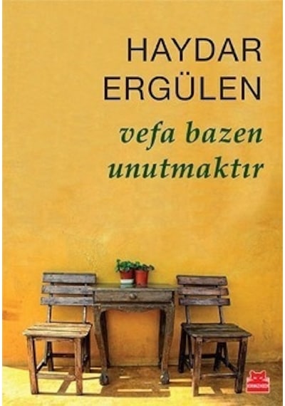 Vefa Bazen Unutmaktır - Haydar Ergülen - Kırmızı Kedi
