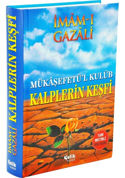 Mukaşefetü'L Kulüb Kalplerin Keşfi - Imam-I Gazali