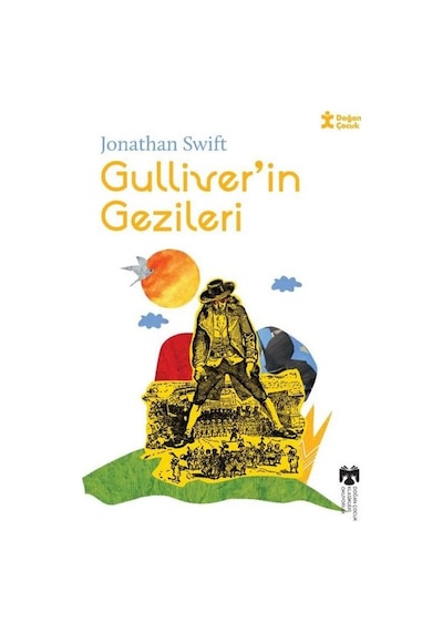 Gulliverin Gezileri - Klasikleri Okuyorum - Jonathan Swift - Doğan Çocuk
