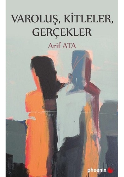 Varoluş, Kitleler, Gerçekler 9786057789204