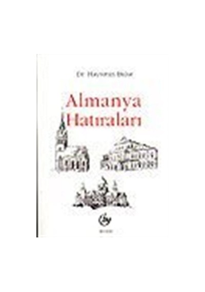 Almanya Hatıraları / Dr. Hayreddin Bulut