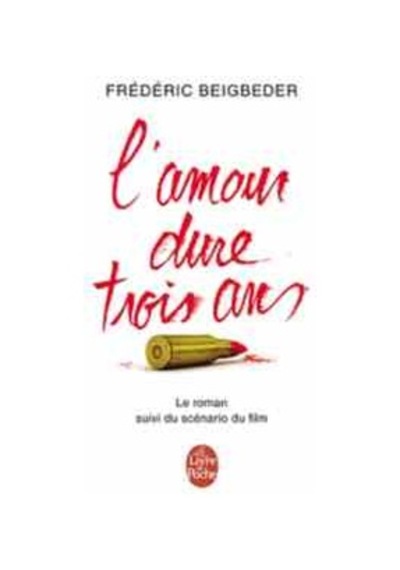 L'amour dure trois ans 9782253166863